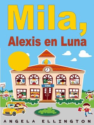 cover image of Mila, Alexis en Luna